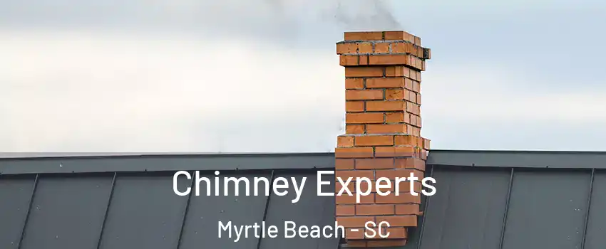  Chimney Experts Myrtle Beach - SC